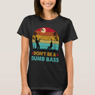 Camiseta Pescaria Divertida Não Seja Tolo Robalo Pai Pescad