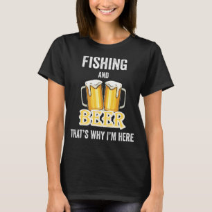 Camiseta Pescaria e Cerveja É Por Isso Que Estou Aqui