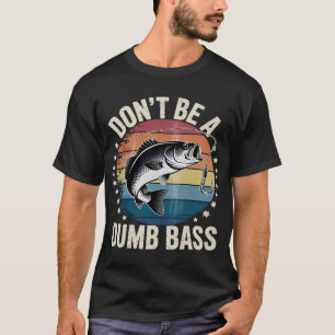 Camiseta Pescaria-Não Seja Burro Peixe-Bass Pai