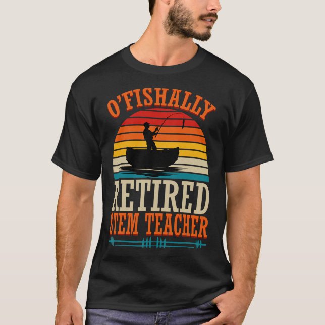 Camiseta Pescaria O'fishally Professor de Stem Aposentado  (Frente)
