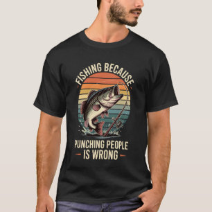 Camiseta Pescaria Porque Dar Socos nas Pessoas é Errado