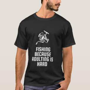 Camiseta Pescaria Porque Ser Adulto é Difícil Carretel de P