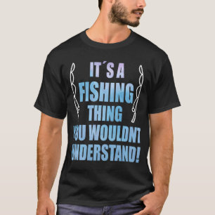 Camiseta Pescaria, Torneio de Pesca, É uma coisa de pesca