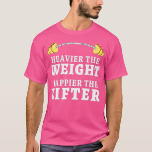 Camiseta Peso Mais Pesado Happier Taco Lover Funny Wei