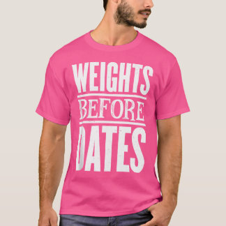 Camiseta Pesos Antes das Datas Fisiculturismo Academia de H