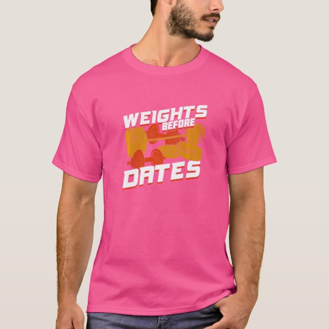 Camiseta Pesos Antes De Datas Para Uma Malhação (Frente)
