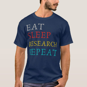 Camiseta Pesquisa sobre o Sono Repita pesquisa engraçada