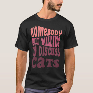 Camiseta Pessoa Caseira Disposta a Discutir Gatos Mãe Intro