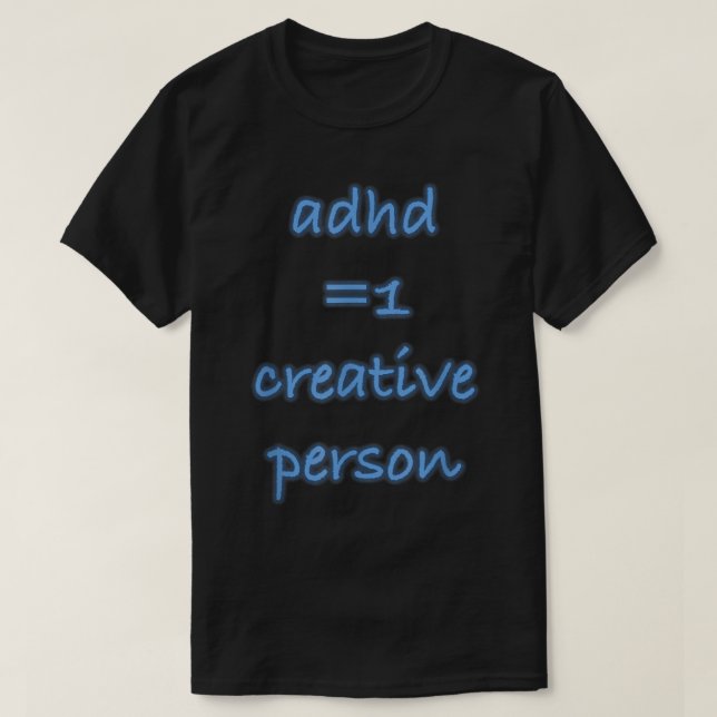 Camiseta Pessoa criativa ADHD Veste isso  (Frente do Design)