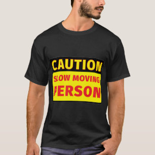 Camiseta Pessoa de Movimentação Lenta com Precaução