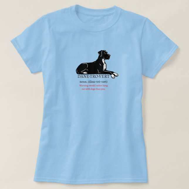 Camiseta Pessoa Dogtrovert Grande Danesa  (Frente do Design)