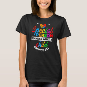Camiseta Pessoa especial para ouvir o que uma criança não p