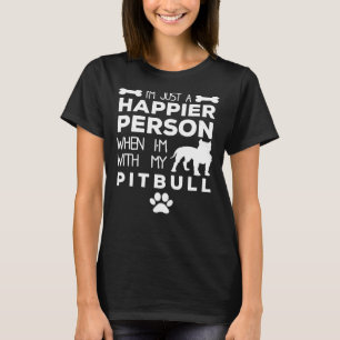 Camiseta Pessoa Feliz Quando Estou Com O Meu Pitbull