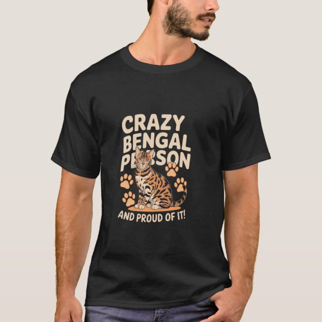 Camiseta Pessoa Louca de Bengala e Orgulhosa Disso (Frente)