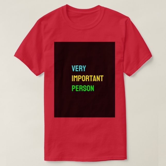Camiseta pessoa muito importante Gráfico 1 (Frente do Design)