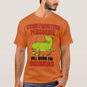 Camiseta Pessoal De Construção Trabalhará Para Iguanas
