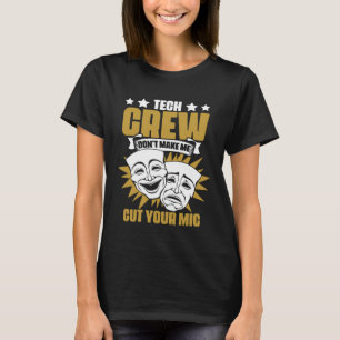 Camiseta Pessoal técnico Não me faça cortar seu teatro de t