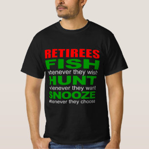 Camiseta Pessoas aposentadas caçam peixe e snooze