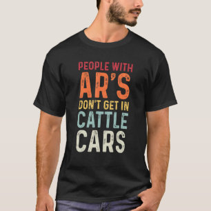 Camiseta Pessoas Com Ar's Não Entram Em Vagões De Gado Sar