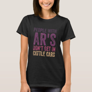 Camiseta Pessoas Com AR's Não Entram Em Vagões De Gado Sar