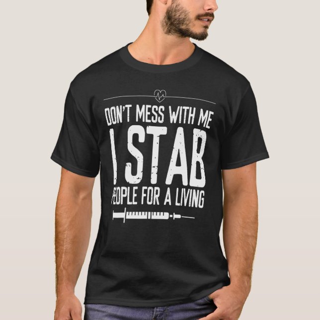 Camiseta Pessoas de facadas da seringa Phlebotomy para um P (Frente)