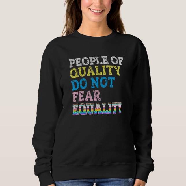 Camiseta Pessoas De Qualidade Não Temem Igualdade (Frente)