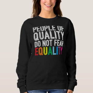 Camiseta Pessoas de qualidade não temem igualdade civil