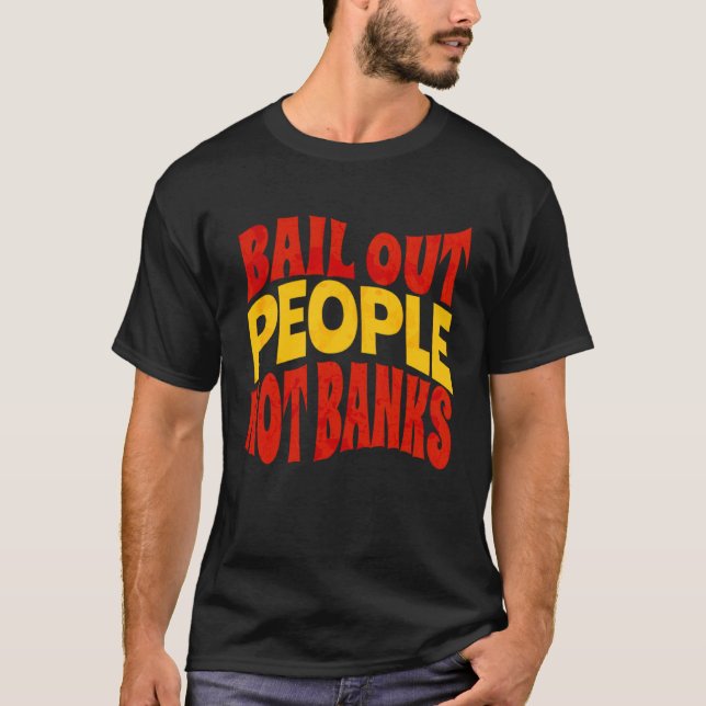 Camiseta Pessoas de resgate não bancos Crise 1 (Frente)