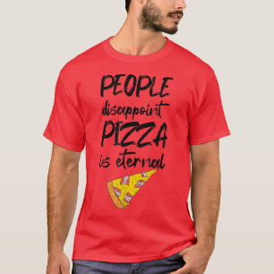 Camiseta Pessoas Desapontando Pizza É Comida Italiana Etern