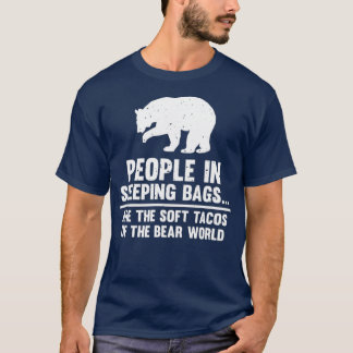 Camiseta Pessoas Em Bolsas De Dormir São Ursos De Tacos Mol