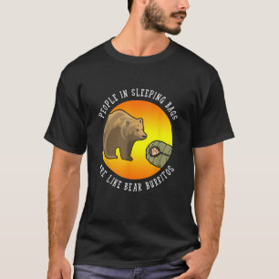 Camiseta Pessoas Em Bolsas Dormindo São Como Burritos Ursos