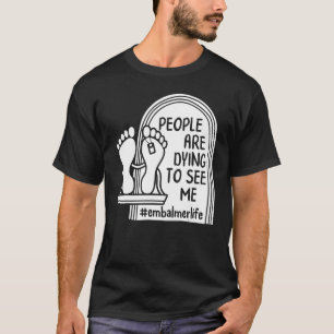 Camiseta Pessoas Embaladoras Estão Morrendo Para Me Ver Mor