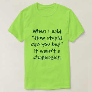 Camiseta Pessoas estúpidas