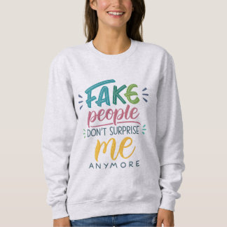 Camiseta Pessoas falsas não me surpreendem mais