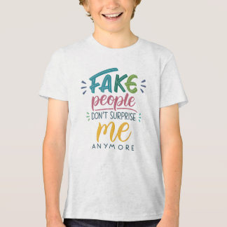 Camiseta Pessoas falsas não me surpreendem mais