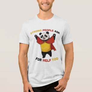 CAMISETA PESSOAS FORTES TAMBÉM SOLICITAM AJUDA