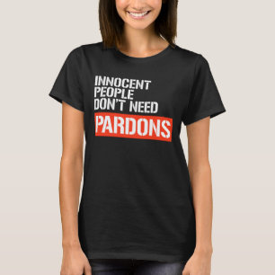 Camiseta Pessoas inocentes não precisam de perdão