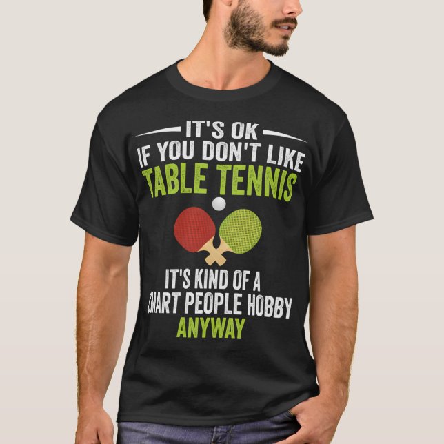 Camiseta Pessoas Inteligentes Hobby Tênis de Mesa - Tênis d (Frente)