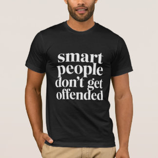 Camiseta Pessoas Inteligentes Não Se Ofendem Frase Engraçad