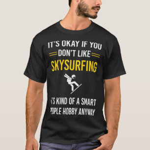 Camiseta Pessoas Inteligentes Skysurfing Skysurfer Surfando