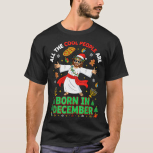 Camiseta Pessoas Legais de Natal Nasceram Em Dezembro Jesus