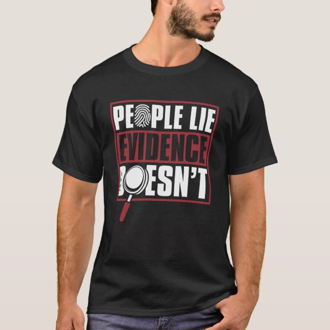 Camiseta Pessoas Lie Evidence não faz Psicologia Forense Sc (Frente)