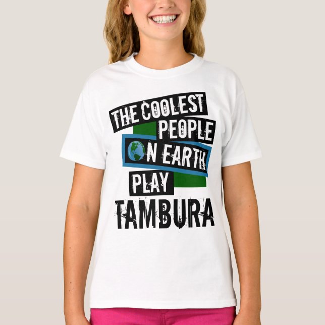 Camiseta Pessoas mais legais do mundo jogam Tambura (Frente)