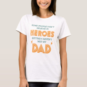 Camiseta Pessoas não acreditam que Heróis não encontraram m