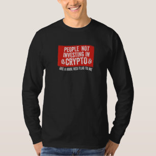 Camiseta Pessoas Não Investir No Sinalizador Vermelho De En