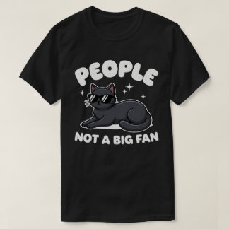 Camiseta Pessoas Não São Grandes Fãs | Gato Preto Preguiços