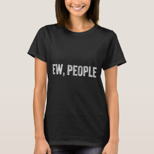 Camiseta Pessoas nojentas - Piada engraçada de humor sarcás