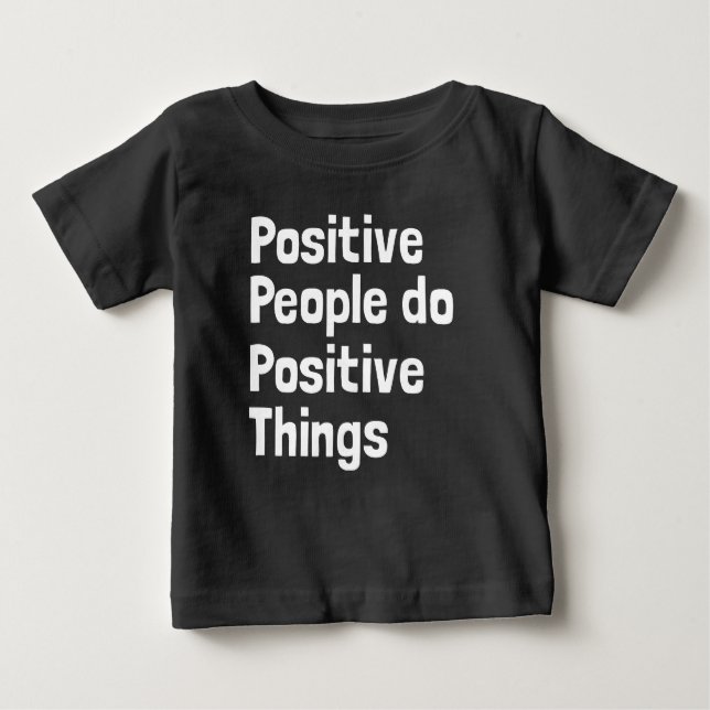 Camiseta Pessoas positivas fazem coisas positivas (Frente)
