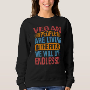 Camiseta Pessoas Veganas Estão Vivendo no Futuro em que Viv