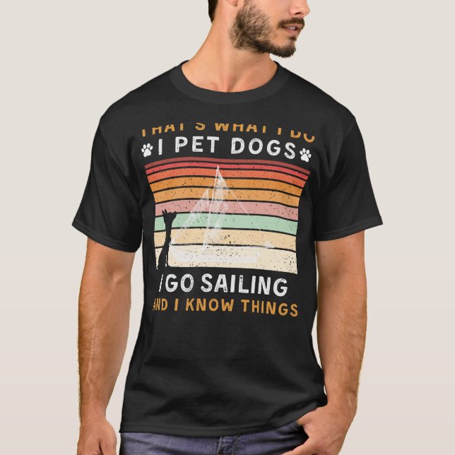 Camiseta Pet Cachorros Eu Velejo Eu Sei Coisas Engraçadas (Frente)